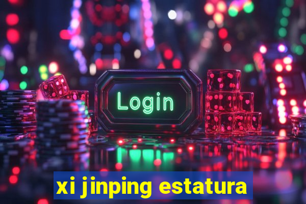 xi jinping estatura